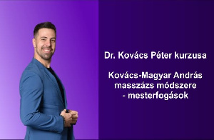 Kovács-Magyar András masszázs módszere – Mesterfogások - 2026. február 28. - március 1.