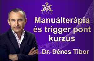 Április 15-16. Manuálterápia és trigger pont kezelés - Dr. Dénes Tibor kurzusa