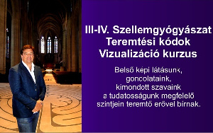 Szellemgyógyászat kurzus - Teremtési kódok - Vizualizáció - 2025. november 8-9.