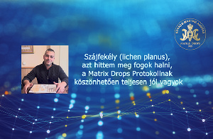 Szájfekély (lichen planus) - azt hittem meg fogok halni, a Matrix Drops Protokollnak köszönhetően teljesen jól vagyok