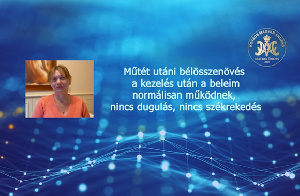 Műtét utáni bélösszenövés - Kezelés után a beleim normálisan működnek, nincs dugulás, nincs székrekedés