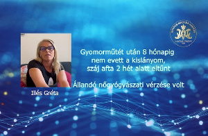Gyomorműtét után 8 hónapig nem evett a kislányom, száj afta 2 hét alatt eltűnt – Illés Gréta